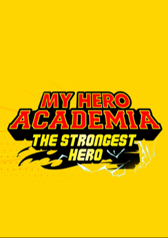 My Hero Academia: The Strongest Hero