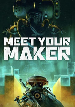 Meet Your Maker