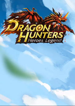 Dragon Hunters: Heroes Legend