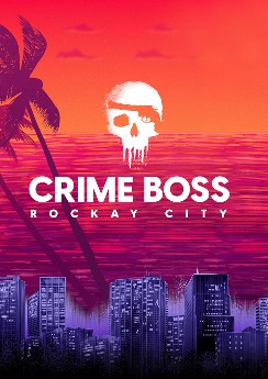 Crime Boss: Rockay City