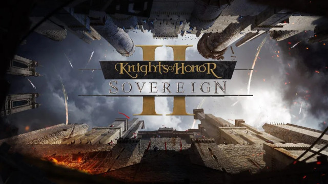 Обзор Knights of Honor II: Sovereign — шикарная глобальная стратегия с кучей классных идей