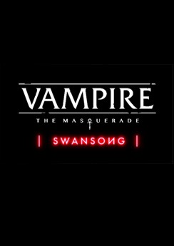 Vampire: The Masquerade – Swansong